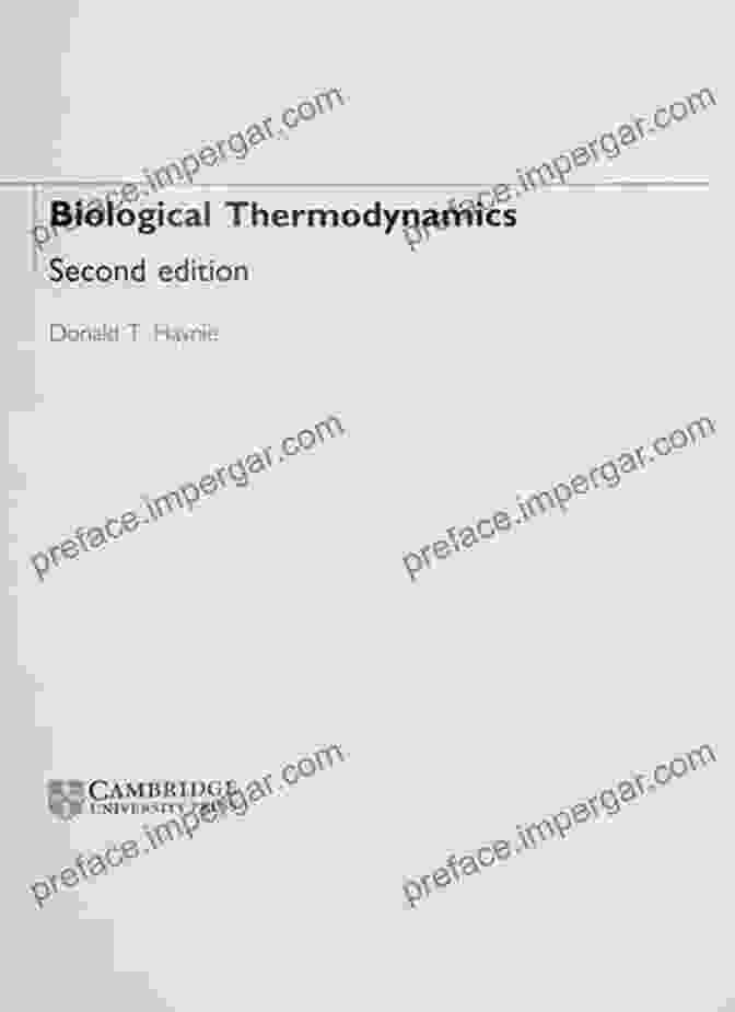 Biological Thermodynamics By Donald Haynie Biological Thermodynamics Donald T Haynie