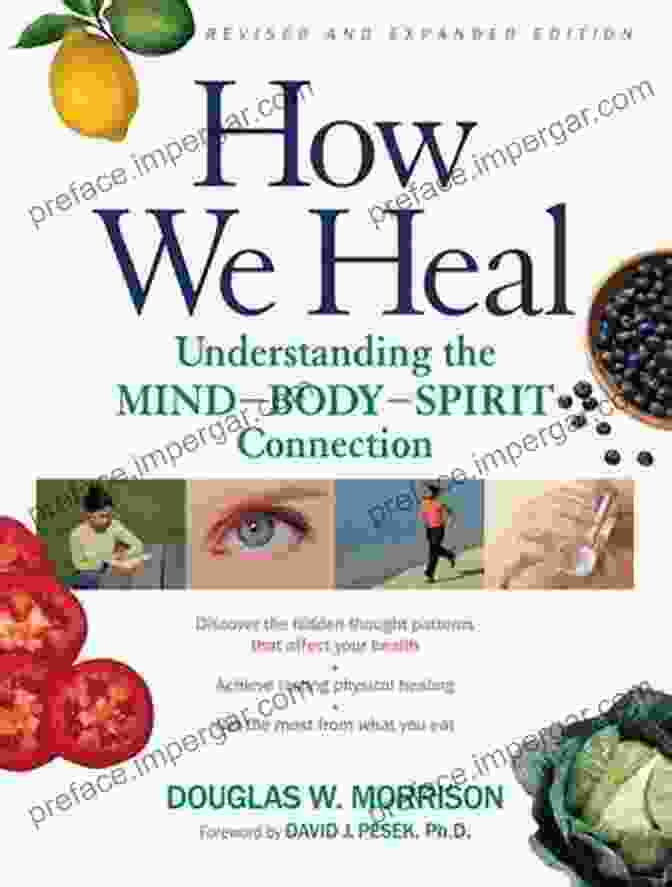 Book Cover Of How We Heal Revised And Expanded Edition Featuring A Vibrant Collage Of Healing Elements How We Heal Revised And Expanded Edition: Understanding The Mind Body Spirit Connection