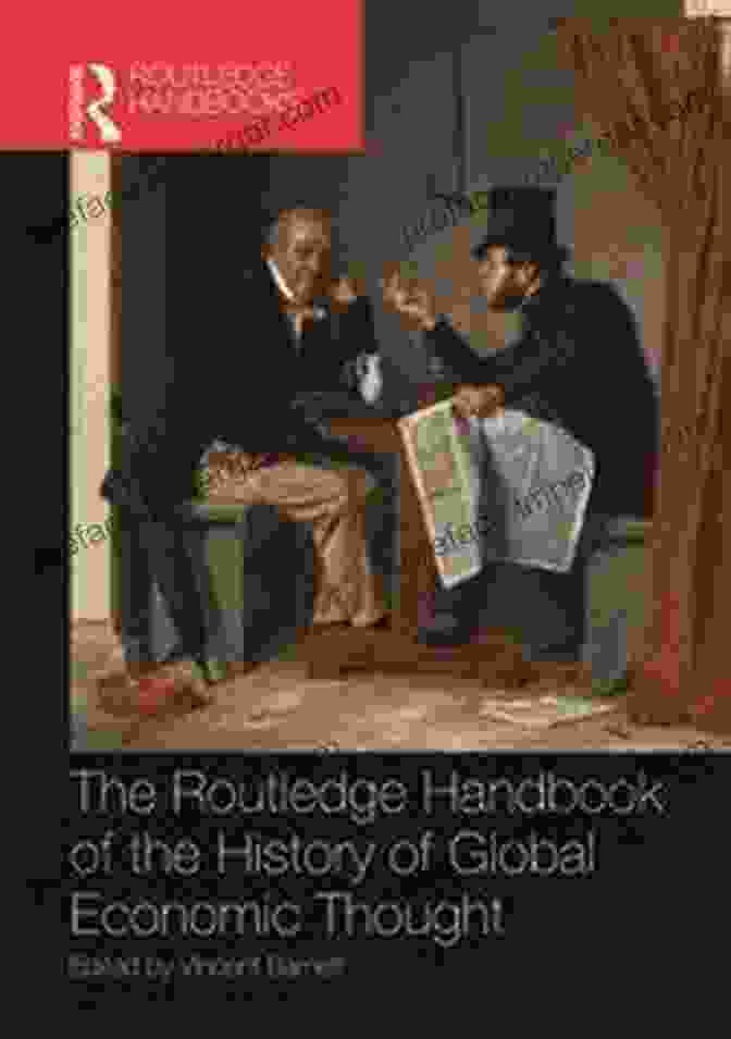 Cover Of The Routledge Handbook Of The History Of Global Economic Thought Routledge Handbook Of The History Of Global Economic Thought (Routledge International Handbooks)