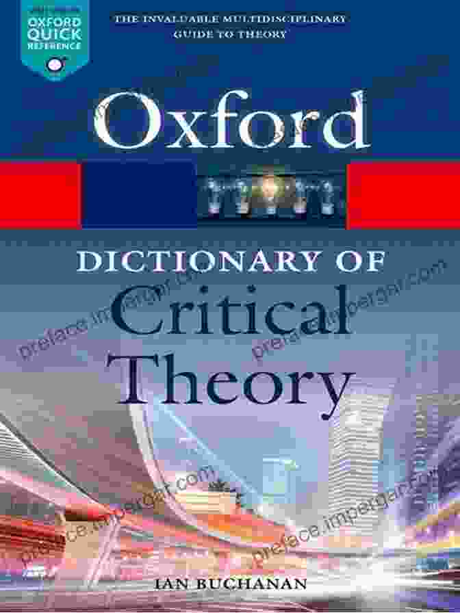 Dictionary Of Critical Theory Oxford Quick Reference A Dictionary Of Critical Theory (Oxford Quick Reference)