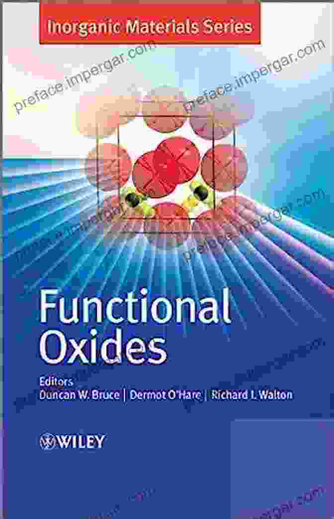 Functional Oxides: Inorganic Materials 19 Functional Oxides (Inorganic Materials 19)