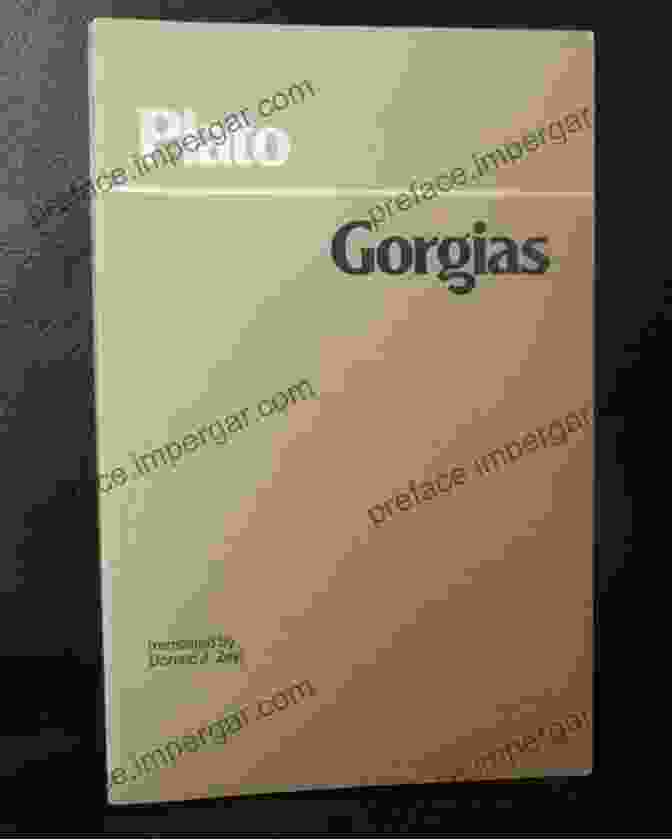 Gorgias By Donald Zeyl Gorgias (Hackett Classics) Donald J Zeyl