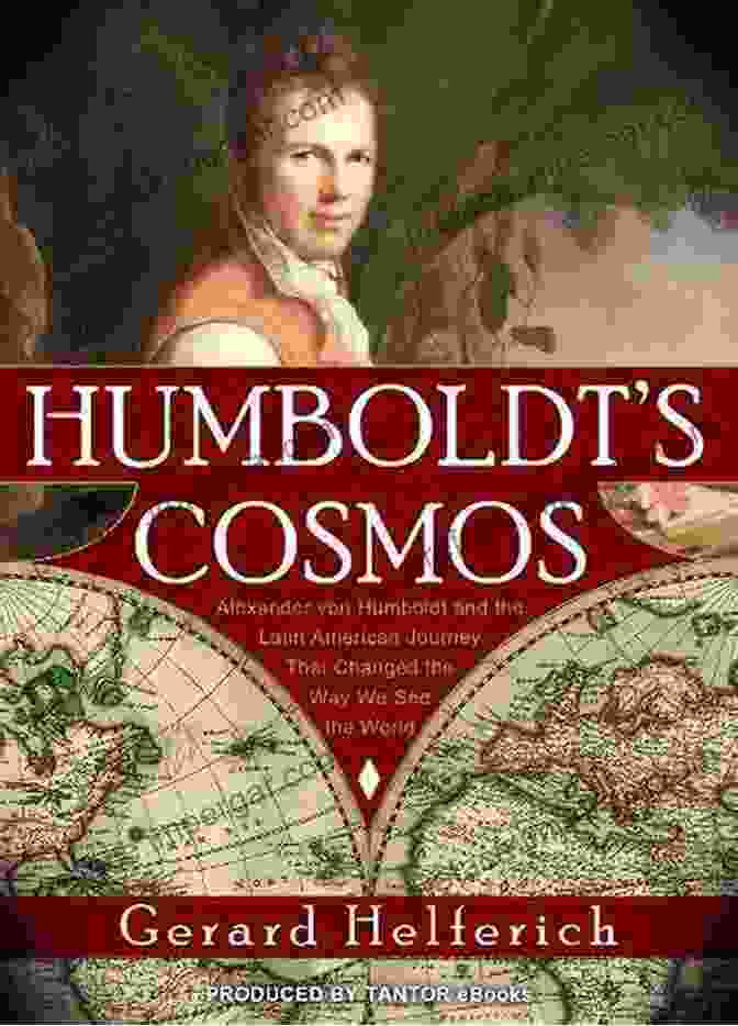 Humboldt Cosmos Book Cover By Gerard Helferich Humboldt S Cosmos Gerard Helferich