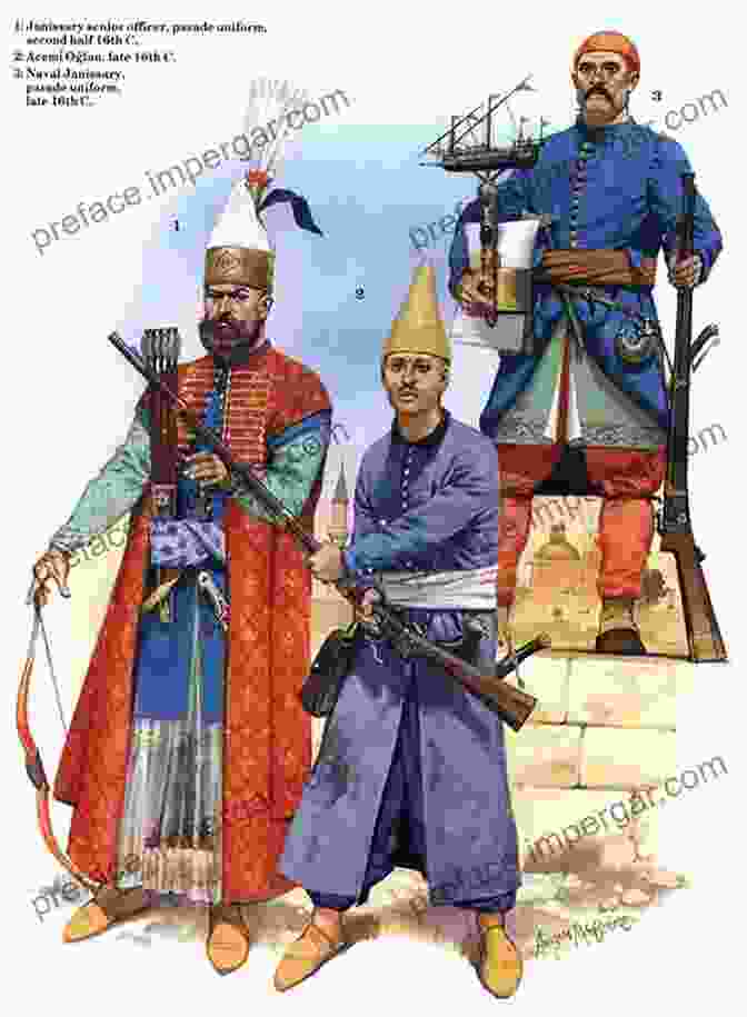 Janissaries, The Elite Infantry Of The Ottoman Empire A History Of The Ottoman Empire