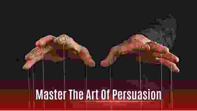 Mastering The Art Of Persuasion How To Analyze People: Use Emotional Intelligence To Understand Human Behavioral Psychology And Personality Types Influence Every Person With Body Language And Learn The Art Of Speed Reading People