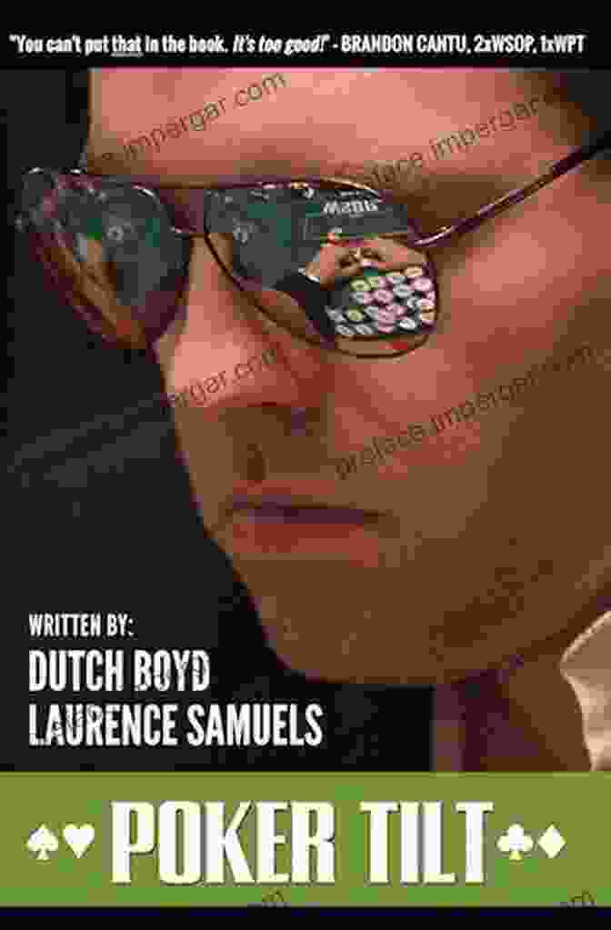 Poker Tilt Dutch Boyd Book Cover, Featuring A Photo Of The Author In A Cowboy Hat And Sunglasses, Holding A Deck Of Cards Poker Tilt Dutch Boyd