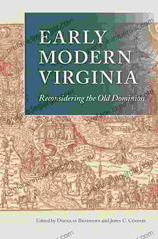 Reconsidering The Old Dominion: Early American Histories Book Cover Early Modern Virginia: Reconsidering The Old Dominion (Early American Histories)