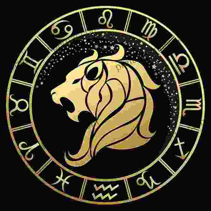 The Bold And Majestic Symbol Of Leo Understanding The Leo In Your Life For Proactive Evolutionary Astrology Beginners Ready To Maximize All Their Relationships : Simple Steps To Harnessing The Astrological Sign In Your Life)