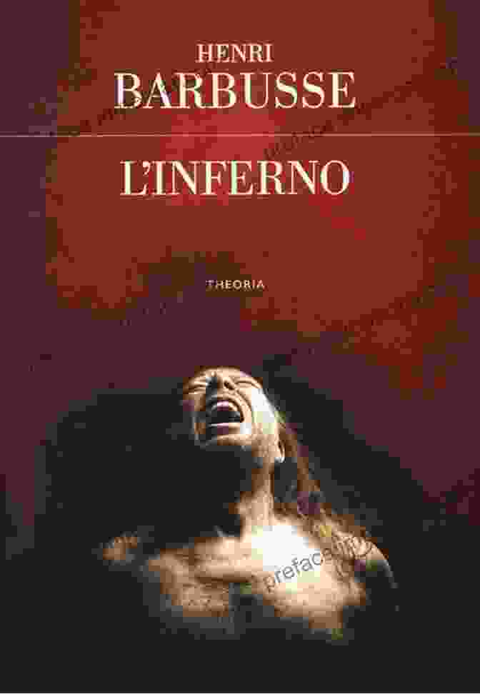 The Cover Of The Inferno By Henri Barbusse The Inferno Henri Barbusse