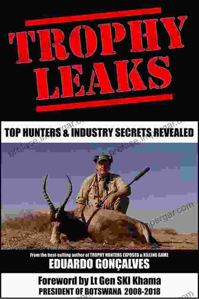 Trophy Leaks: Trophy Hunters and Industry Secrets Revealed