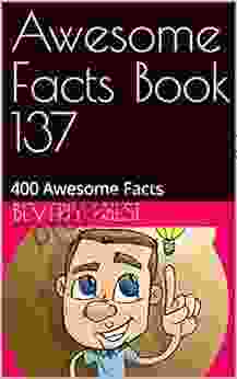 Awesome Facts 137: 400 Awesome Facts