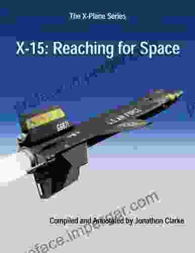 X 15: Reaching for Space (The X Plane 1)