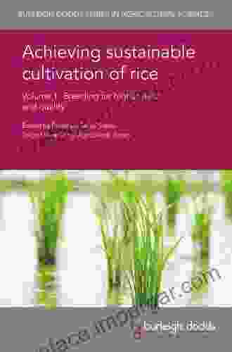 Achieving sustainable cultivation of rice Volume 1: Breeding for higher yield and quality (Burleigh Dodds in Agricultural Science 3)