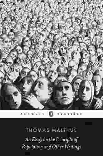 An Essay On The Principle Of Population And Other Writings (Penguin Classics)