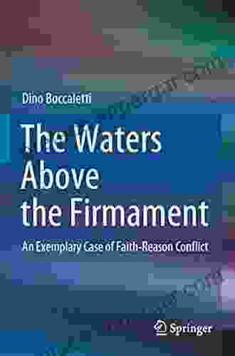 The Waters Above The Firmament: An Exemplary Case Of Faith Reason Conflict