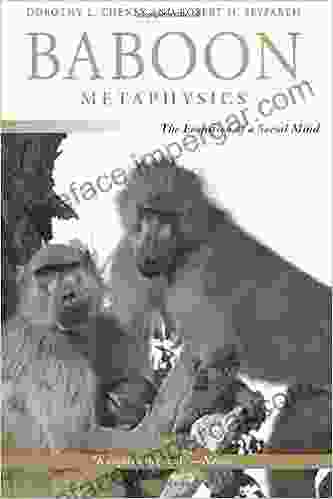 Baboon Metaphysics: The Evolution Of A Social Mind