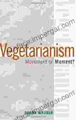 Vegetarianism: Movement Or Moment: Promoting A Lifestyle For Cult Change