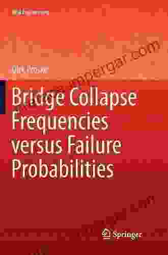 Bridge Collapse Frequencies Versus Failure Probabilities (Risk Engineering)