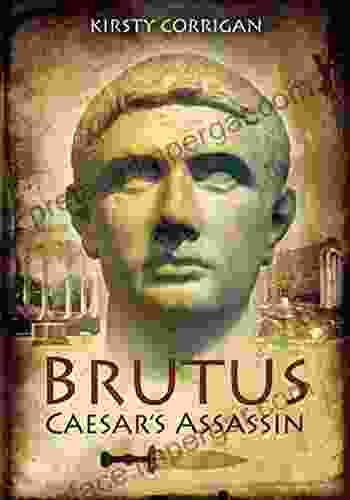 Brutus: Caesar S Assassin Kirsty Corrigan