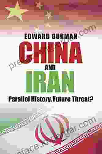 China And Iran: Parallel History Future Threat?