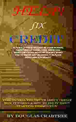 Help Fix Credit : Clean Credit Rating And Credit Repair Fix Clean Up Credit Report On Your Own (Underground Nation 302)