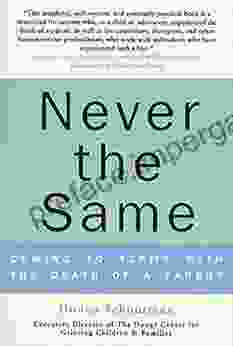 Never The Same: Coming To Terms With The Death Of A Parent