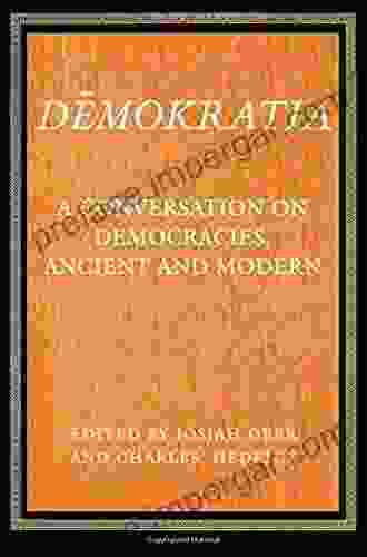 Demokratia: A Conversation On Democracies Ancient And Modern (Princeton Paperbacks)