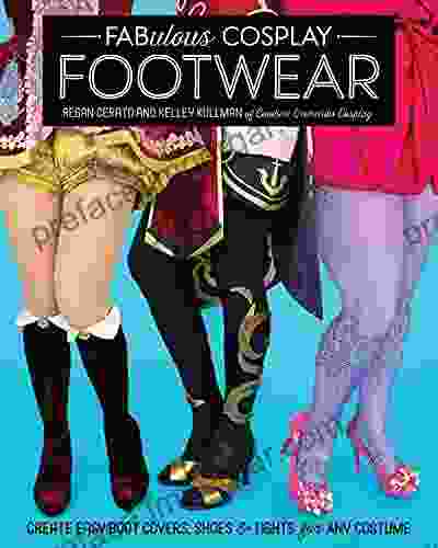 Fabulous Cosplay Footwear: Create Easy Boot Covers Shoes Tights For Any Costume