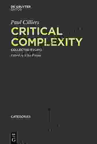 Critical Complexity: Collected Essays (Categories 6)