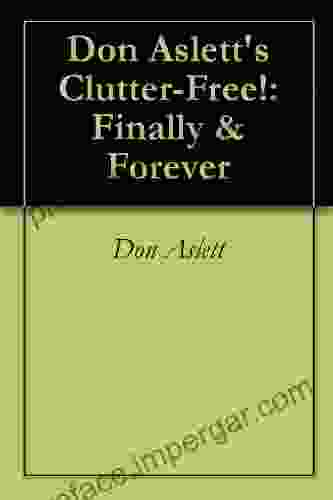 Don Aslett S Clutter Free : Finally Forever