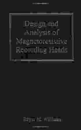 Design And Analysis Of Magnetoresistive Recording Heads (IEEE Press)