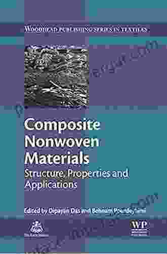 Composite Nonwoven Materials: Structure Properties And Applications (Woodhead Publishing In Textiles 155)