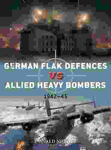 German Flak Defences Vs Allied Heavy Bombers: 1942 45 (Duel 98)