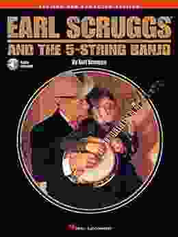 Earl Scruggs And The 5 String Banjo: Revised And Enhanced Edition