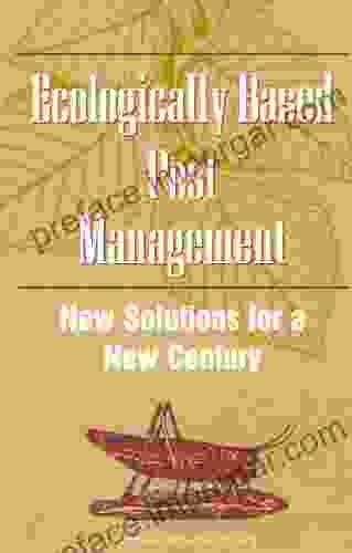 Ecologically Based Pest Management: New Solutions For A New Century