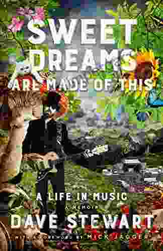 Sweet Dreams Are Made Of This: A Life In Music