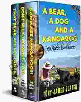 A Bear A Dog And A Kangaroo: Three Comedy Memoirs With Teeth And Claws (Travel Memoirs Omnibus 1)