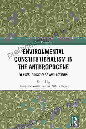 Environmental Constitutionalism In The Anthropocene: Values Principles And Actions (Juris Diversitas)