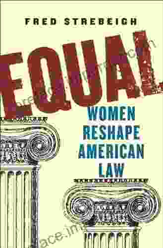 Equal: Women Reshape American Law