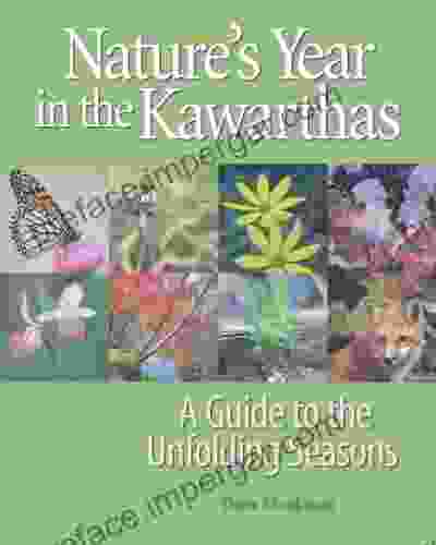 Nature S Year In The Kawarthas: A Guide To The Unfolding Seasons