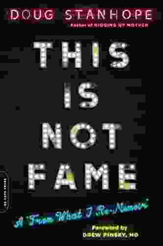 This Is Not Fame: A From What I Re Memoir