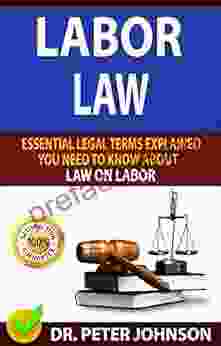 LABOR LAW: Essential Legal Terms Explained You Need To Know About Law On Labor