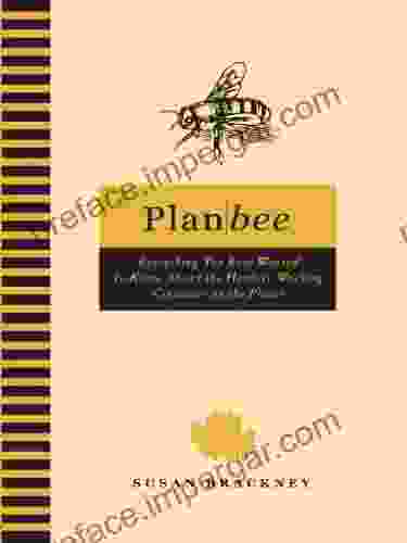 Plan Bee: Everything You Ever Wanted To Know About The Hardest Working Creatures On ThePla Net