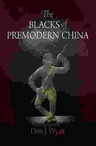 The Blacks Of Premodern China (Encounters With Asia)