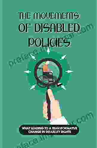 The Movements Of Disabled Policies: What Leading To A Transformative Change In Disability Rights: Disability Issues In European Countries And The Us