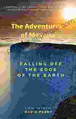 The Adventures Of Mayana: Falling Off The Edge Of The Earth