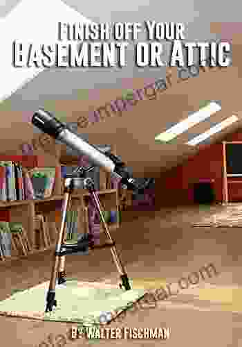 Finish Off Your Basement Or Attic