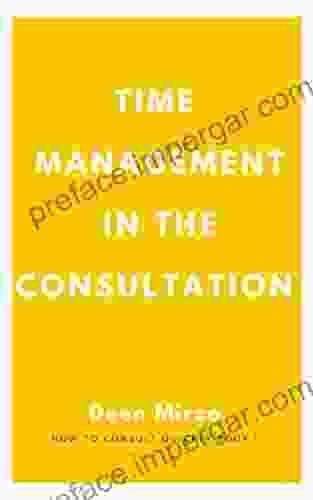 Time Management In The Consultation: For GPs Who Run Late In Clinic (How To Consult Quickly 1)