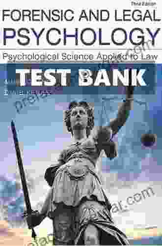 Forensic And Legal Psychology: Psychological Science Applied To Law