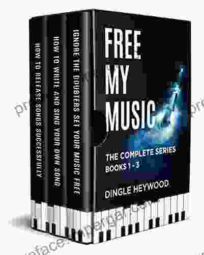 Free My Music Complete 1 3: Write Songs Make Music Get More Fans Earn More Money The Complete Guide For DIY Music Artists